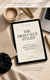 THE HIGH VALUE STYLIST™
